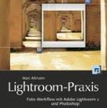 Lightroom-Praxis, Marc Altmann, Bücherserie Teil 1